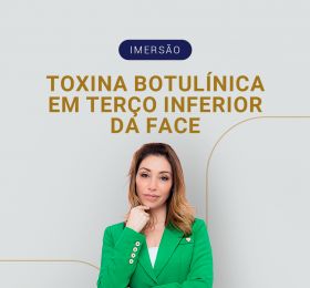 Toxina botulínica em terço inferior da face