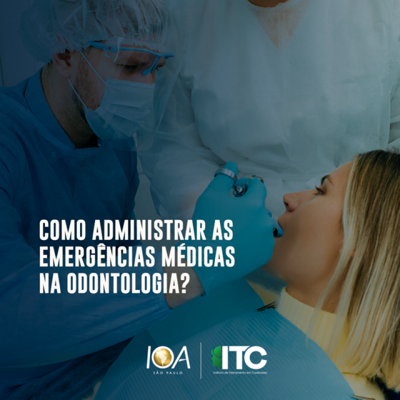 Como administrar as emergências médicas na odontologia?